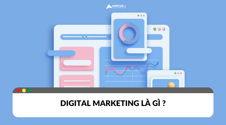Digital marketing là gì?