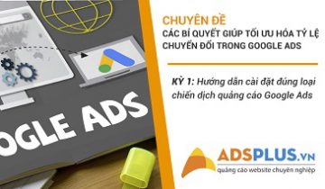 Cài đặt chiến dịch quảng cáo Google Ads