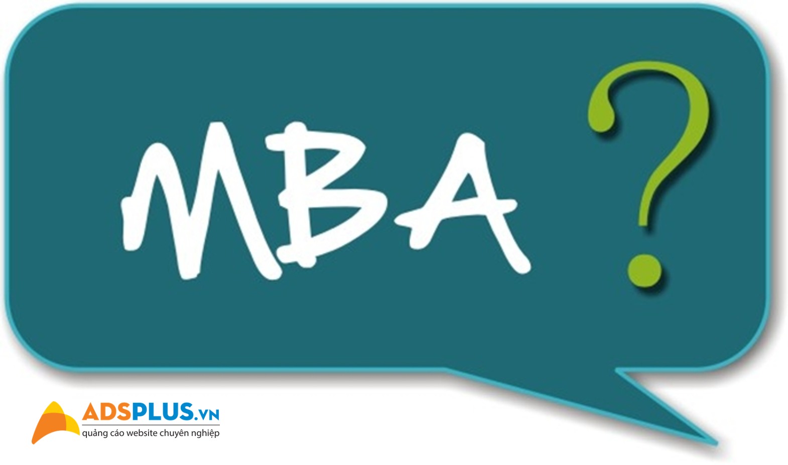 Có bao nhiêu loại MBA và khác nhau thế nào?
