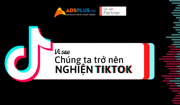 Vì sao chúng ta trở nên nghiện TikTok