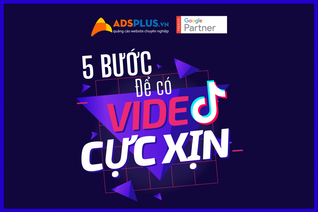 5 bước để có video cực xịn