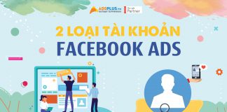 2 loại tài khoản facebook ads