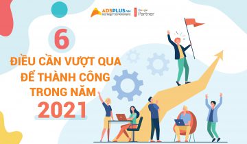 6 điều cần vượt qua để thành công trong năm 2021