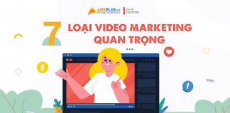 7 Loại Video Marketing quan trọng