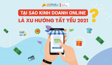 kinh doanh Online là xu hướng tất yếu 2021