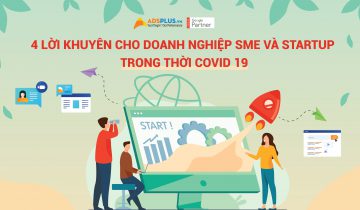Lời khuyên cho doanh nghiệp SME và Starup
