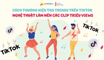 Cách thương hiệu tạo trend trên TikTok