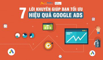 7 lời khuyên Tối ưu Google Ads hiệu quả