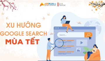 Xu hướng Google Search mùa Tết