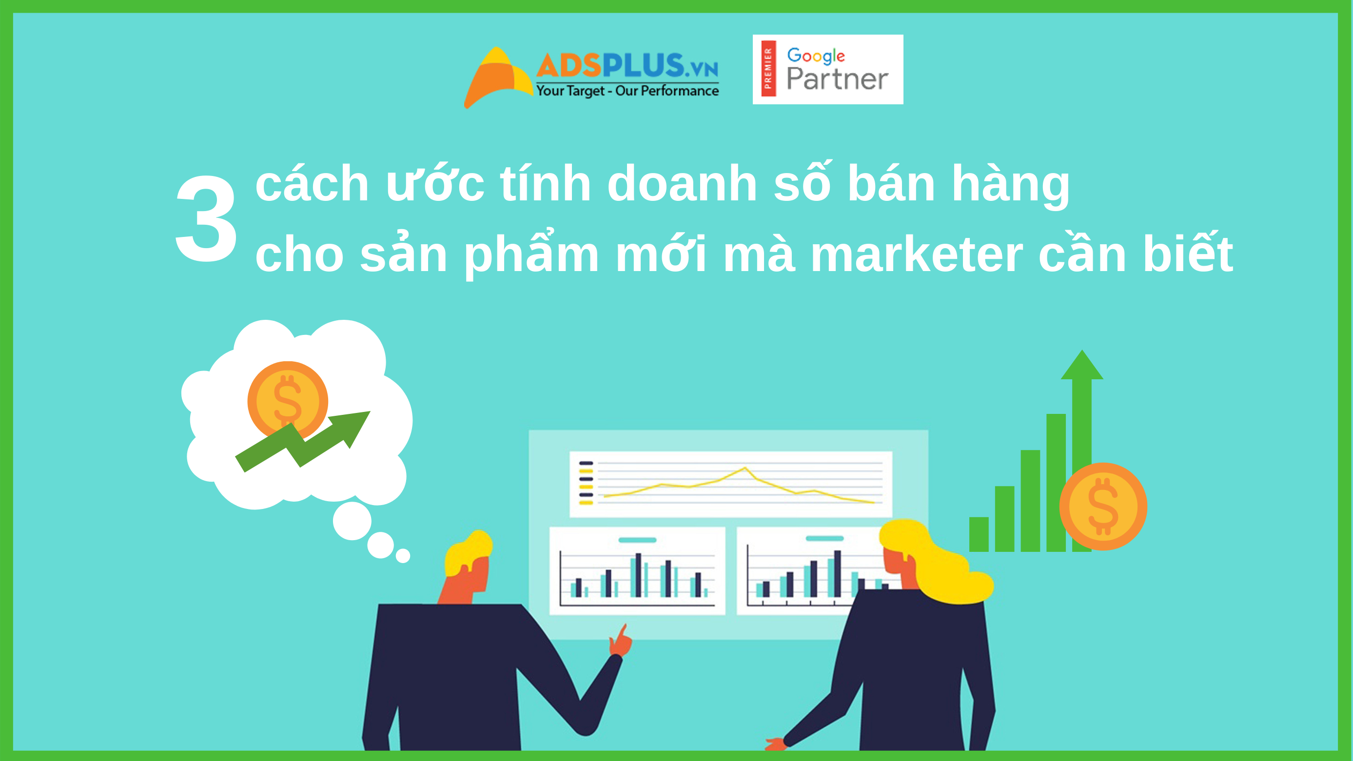 3 cách ước tính doanh số bán hàng cho sản phẩm mới mà marketer cần biết