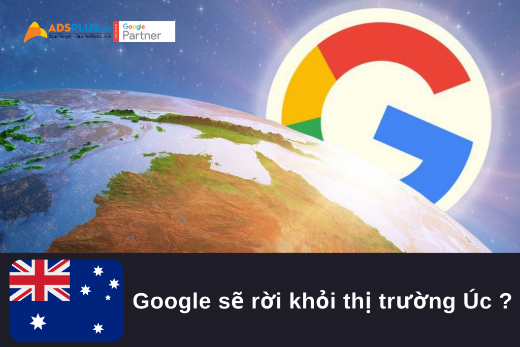 Google sẽ thật sự rời khỏi thị trường Úc ?