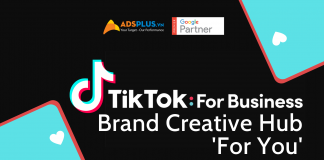 TikTok For Business ra mắt Trung tâm Brand Creative Hub 'For You' mới