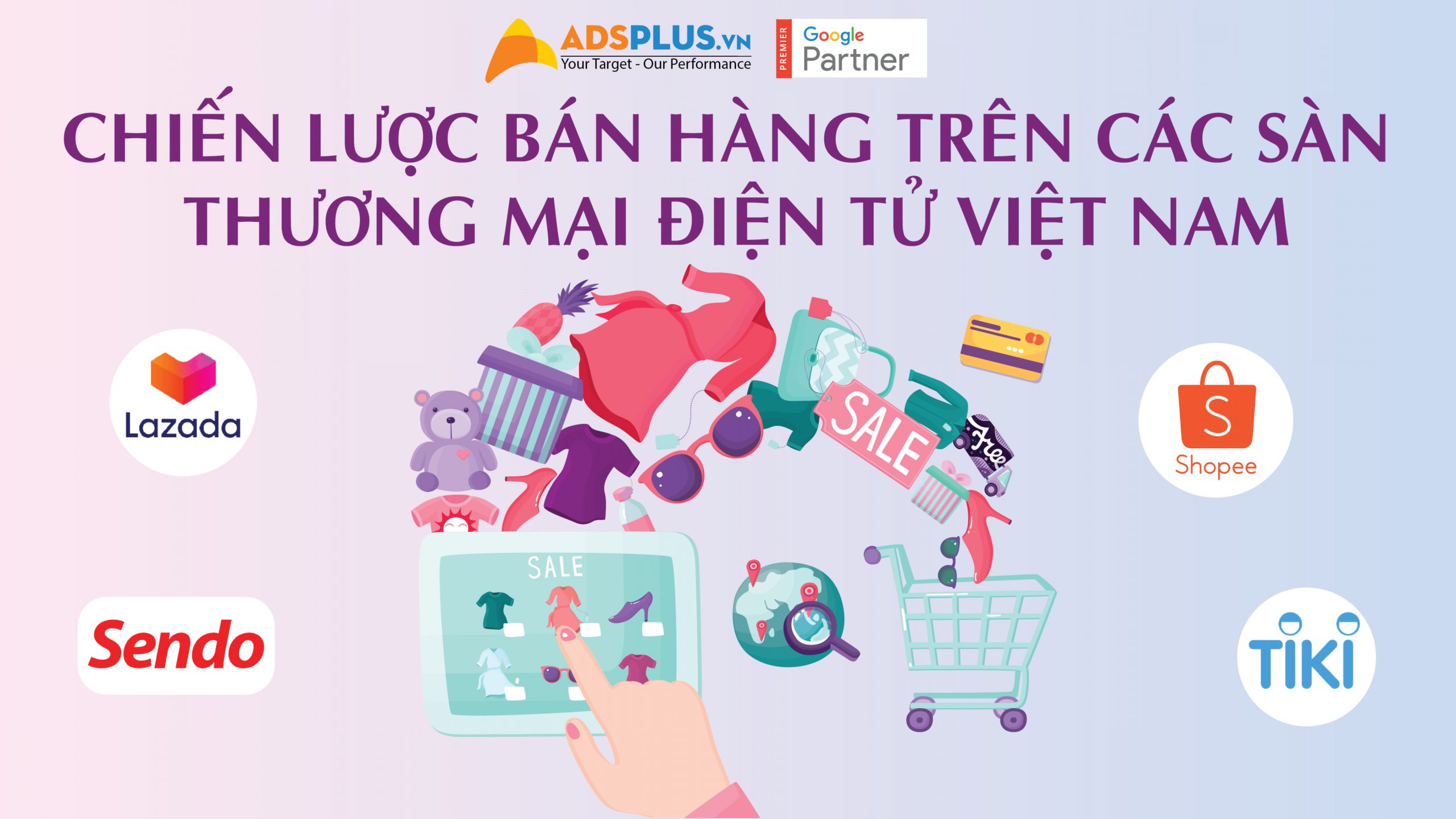 Chiến lược bán hàng trên các sàn thương mại điện tử Việt Nam