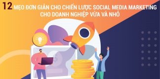 12 mẹo đơn giản cho chiến lược Social Media Marketing cho doanh nghiệp vừa và nhỏ
