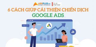 6 mẹo giúp cải thiện chiến dịch Google Ads