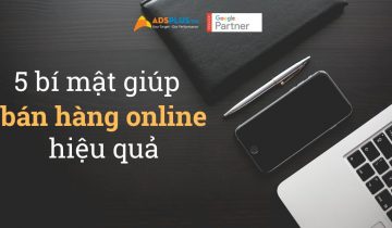 5 bí mật giúp bán hàng online hiệu quả