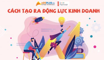 6 Bước để tạo ra động lực kinh doanh