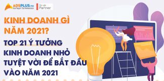Kinh doanh gì năm 2021? Top 21 ý tưởng kinh doanh nhỏ tuyệt vời để bắt đầu vào năm 2021