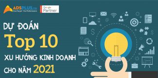 Dự đoán top 10 xu hướng kinh doanh cho năm 2021