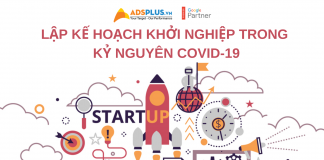 Lập kế hoạch khởi nghiệp trong kỷ nguyên COVID-19