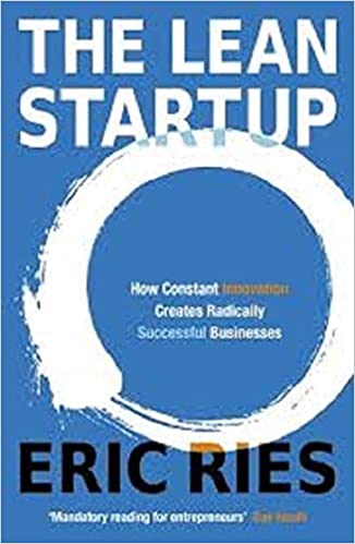 The Lean StartUp Method, Eric Ries