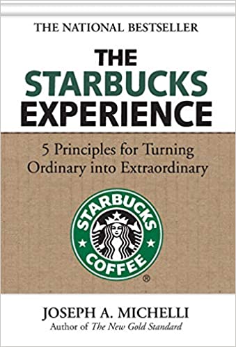 The Starbucks Experience, Joseph Michelli