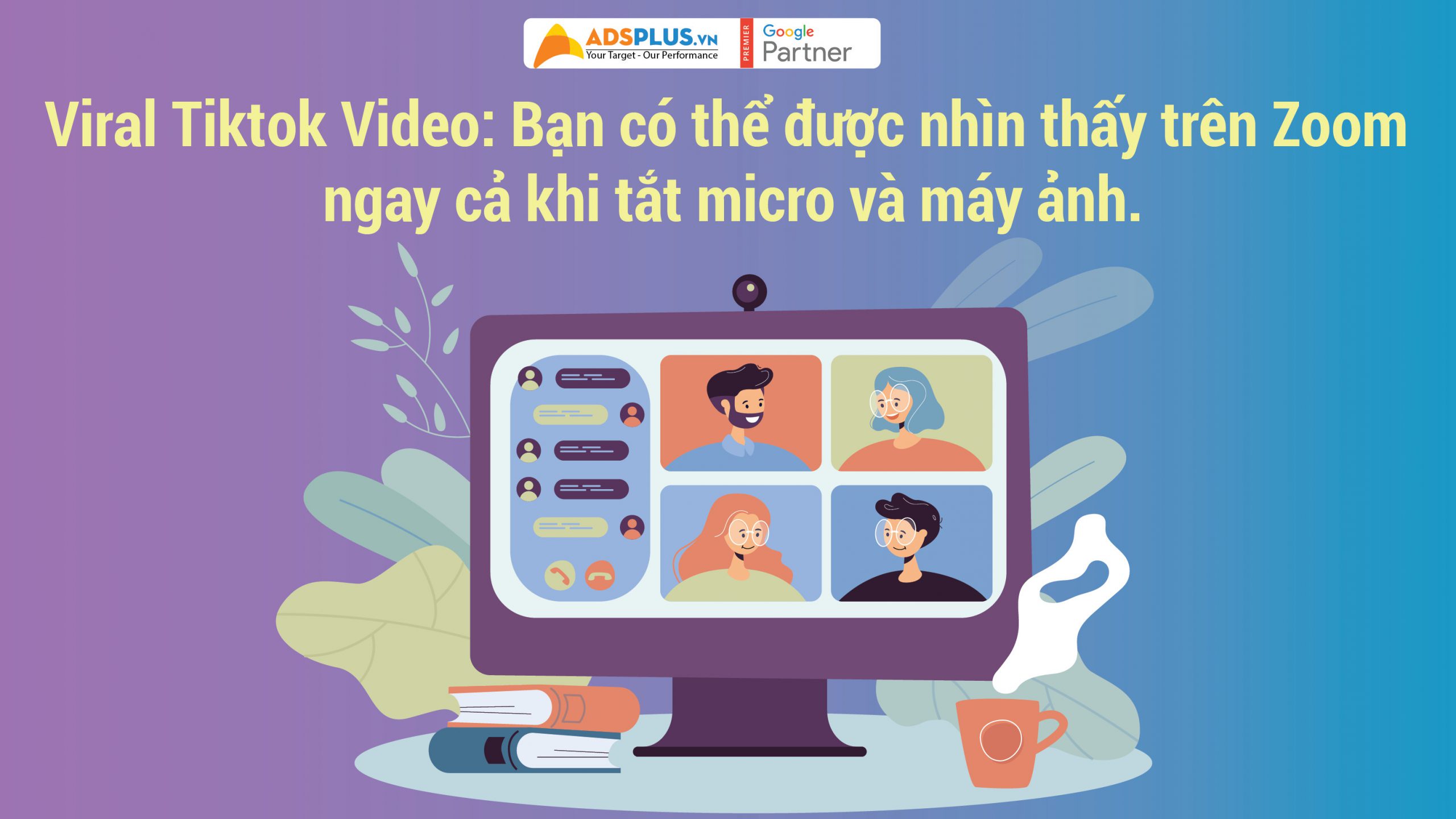 Viral Tiktok Video: Bạn có thể được nhìn thấy trên Zoom ngay cả khi tắt micro và máy ảnh.