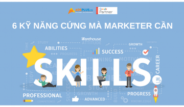 6 kỹ năng cứng mà Marketer cần