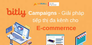 Bitly Campaigns - Giải pháp tiếp thị đa kênh cho E-commernce
