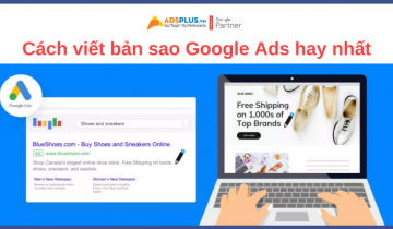Cách viết bản sao Google Ads hay nhất (Các phương pháp hay nhất)