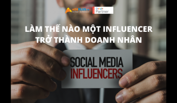 Định hướng kinh doanh: Làm thế nào một Influencer trở thành doanh nhân