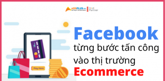 ông lớn Facebook từng bước tấn công vào thị trường ecommerce