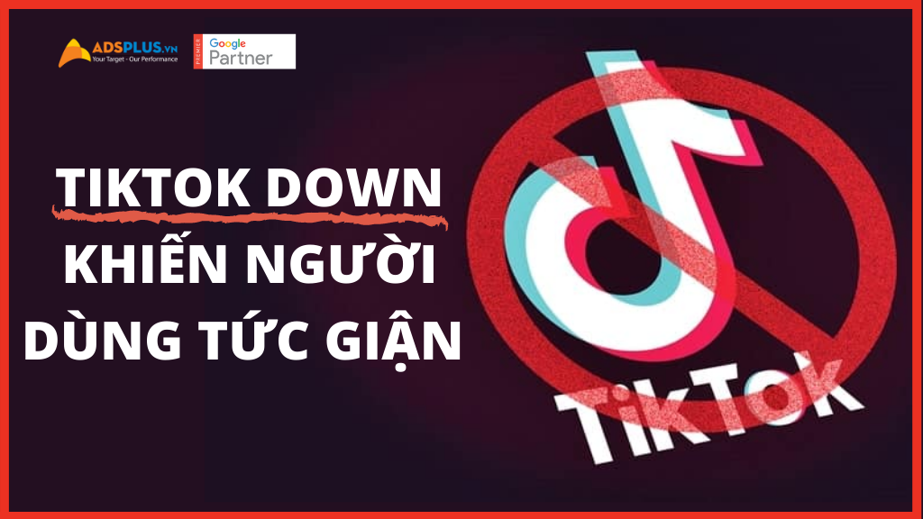 TikTok DOWN: Người dùng tức giận khi ứng dụng video phổ biến cấm tài khoản sau sự cố
