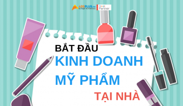 bat-dau-kinh-doanh-my-pham-tai-nha
