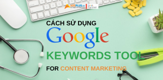 cách sử dụng google keywords tool cho content marketing