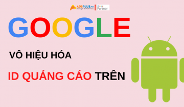 google vô hiệu hóa id quảng cáo trên android