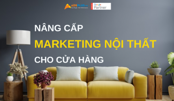 nâng cấp marketing nội thất cho cửa hàng