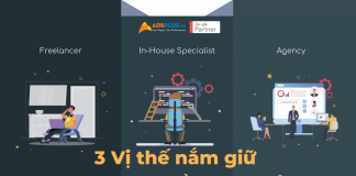 3 Vị thế nắm giữ sự xoay chuyển của Marketing - Agency Ads