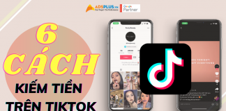 kiếm tiền trên tiktok