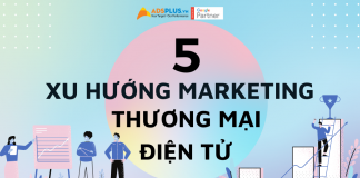 xu hướng marketing thương mại điện tử