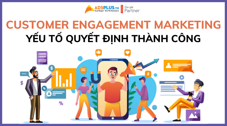 customer engagement marketing là gì