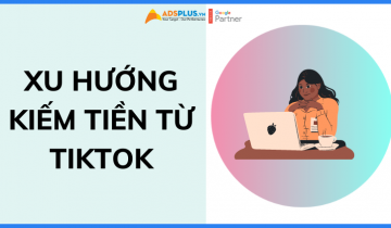 kiếm tiền qua tiktok