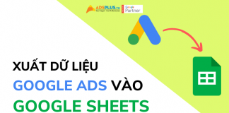 xuất dữ liệu google ads vào google sheets