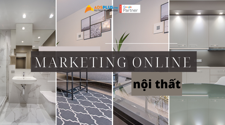 marketing online ngành nội thất