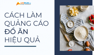 cách làm quảng cáo đồ ăn