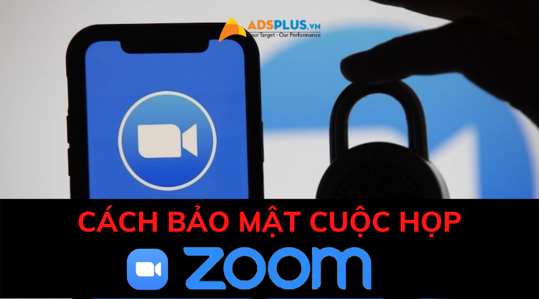 cách bảo mật cuộc họp zoom