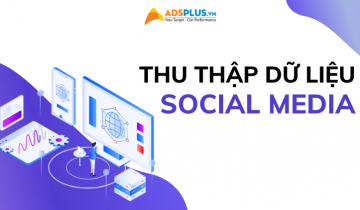 thu thập dữ liệu social media