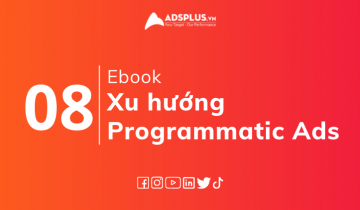 xu hướng programmatic ads 2022