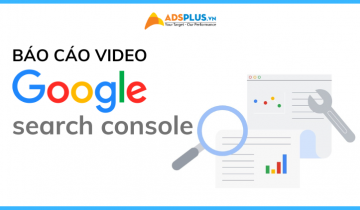 báo cáo video trên google search console