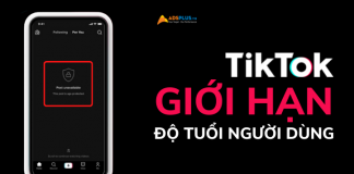 tiktok giới hạn độ tuổi